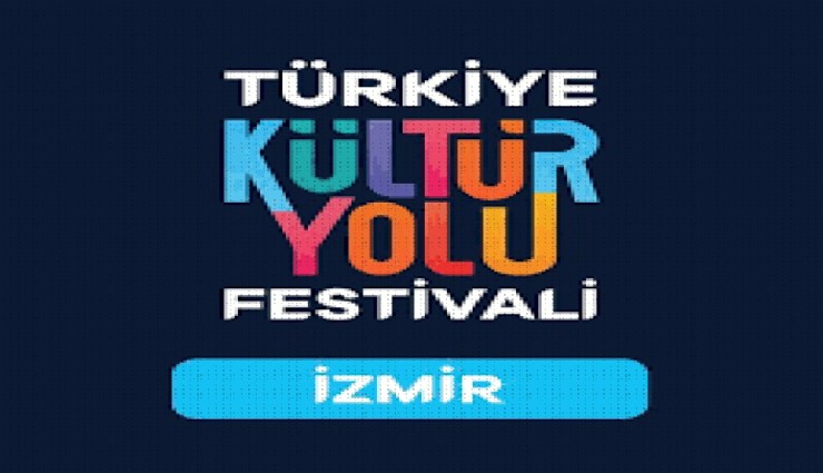 İzmir'de sanat rüzgarı: Kültür Yolu Festivali 25 Ekim'de başlıyor