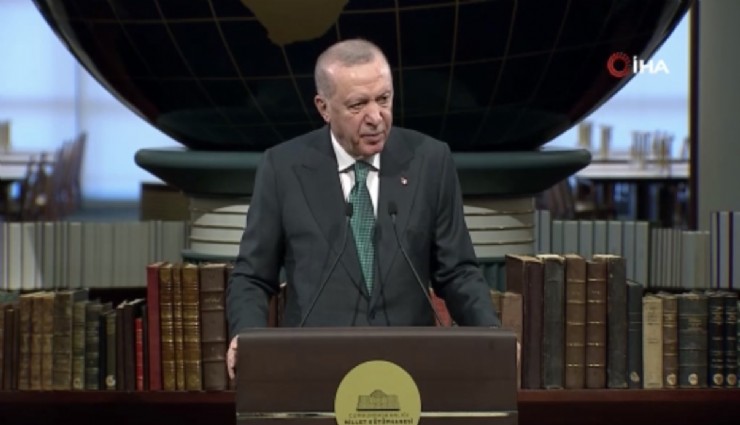 Cumhurbaşkanı Erdoğan: 