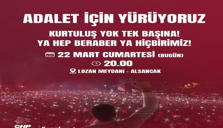 CHP’den İzmir’de Adalet Yürüyüşü çağrısı