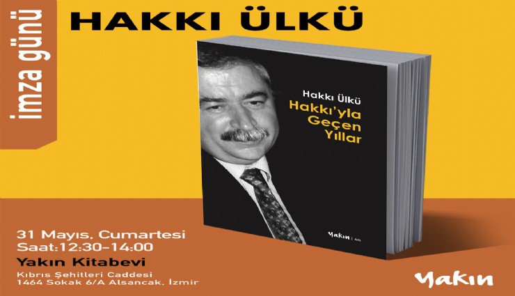 Hakkı'yla Geçen Yıllar kitabı yayımlandı