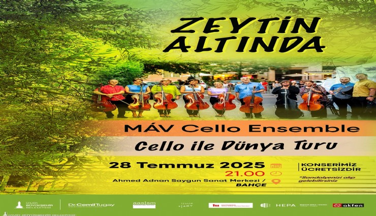 AASSM bahçesinde klasik müzik akşamı:  MAV Cello Emsemble 28 temmuz’da cello ile dünya turu konseriyle izmir’de
