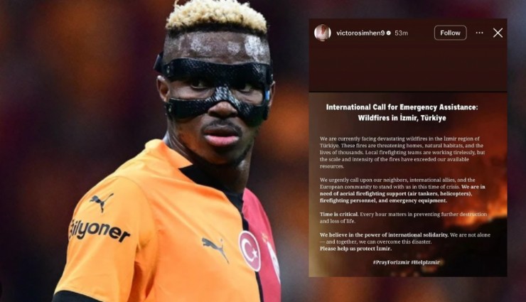 Victor Osimhen'den İzmir'deki yangınlar için dua ve yardım çağrısı