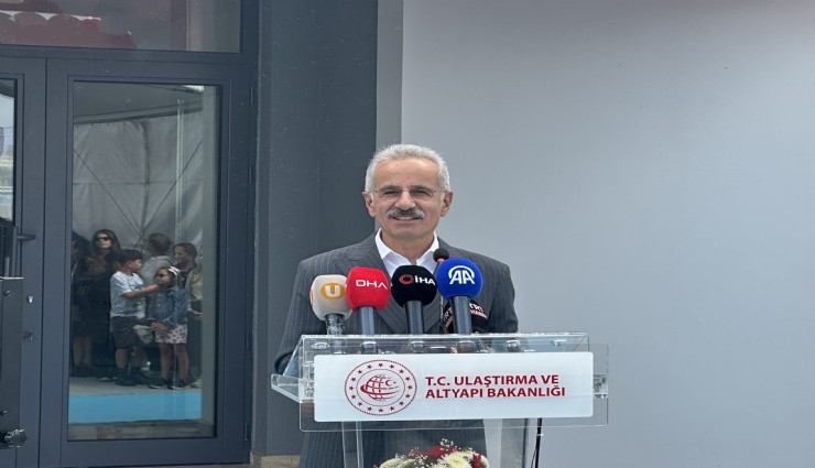 Ulaştırma Bakanı Uraloğlu: 