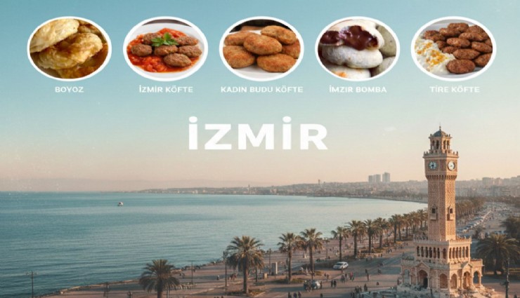 İzmir'in lezzetleri dünya'nın en iyileri listesine girdi