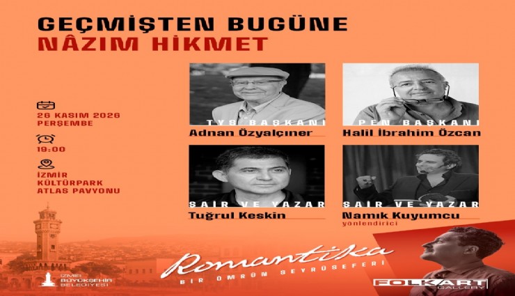 İzmir'de Romantika sergisine özel program: Nazım Hikmet etkinlikleri başlıyor