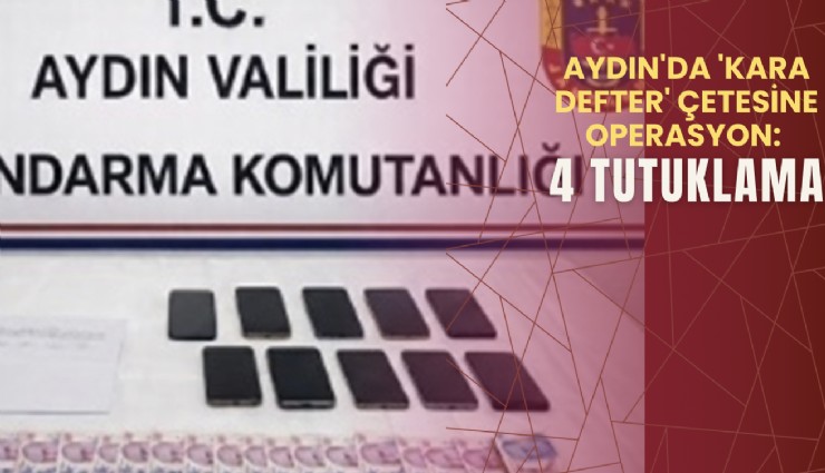 Aydın'da 'Kara Defter' çetesine operasyon: 4 tutuklama