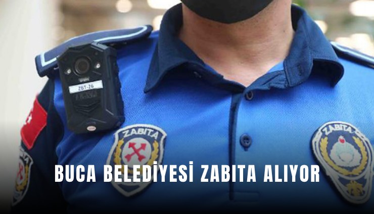 Buca Belediyesi zabıta alıyor