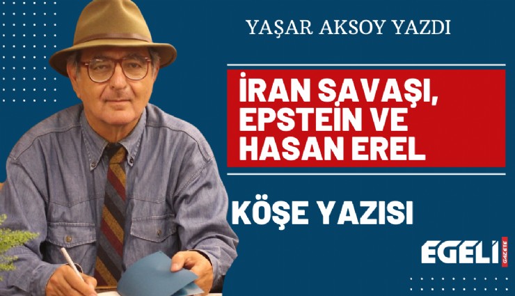 İran savaşı, Epstein ve Hasan Erel