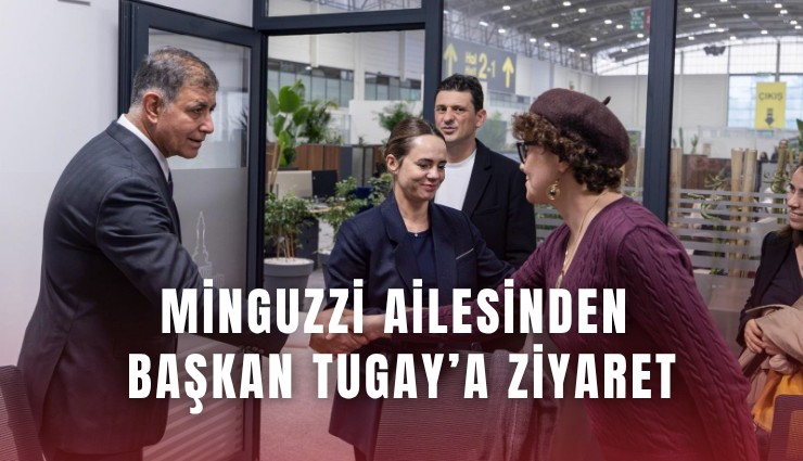 Minguzzi ailesinden Başkan Tugay’a ziyaret