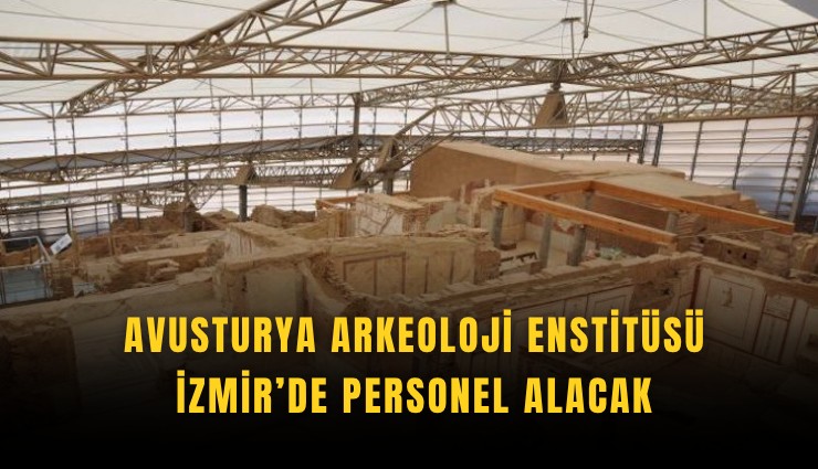 Avusturya Arkeoloji Enstitüsü İzmir’de personel alacak