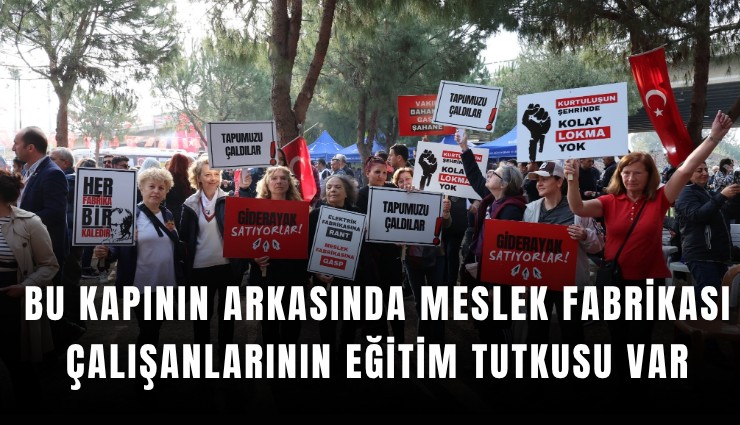 Bu kapının arkasında Meslek Fabrikası çalışanlarının eğitim tutkusu var