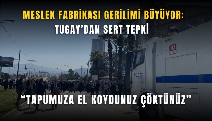Meslek Fabrikası gerilimi büyüyor: Tugay’dan sert tepki