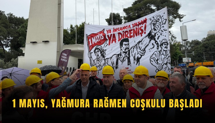 1 Mayıs, yağmura rağmen coşkulu başladı