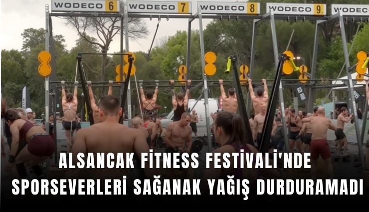 Alsancak Fitness Festivali'nde sporseverleri sağanak yağış durduramadı