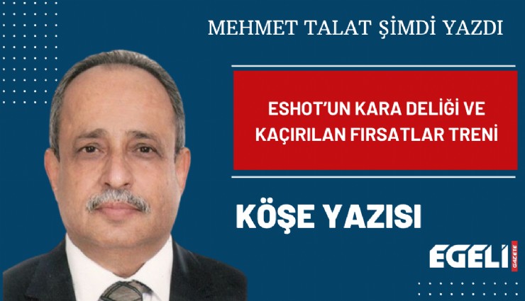 ESHOT’un kara deliği ve kaçırılan fırsatlar treni