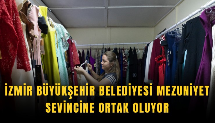 İzmir Büyükşehir Belediyesi mezuniyet sevincine ortak oluyor