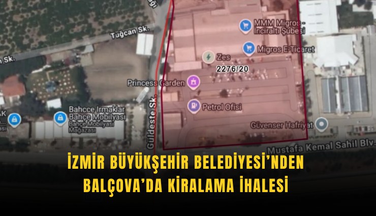 İzmir Büyükşehir Belediyesi’nden Balçova’da kiralama ihalesi
