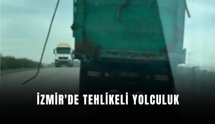 İzmir'de tehlikeli yolculuk