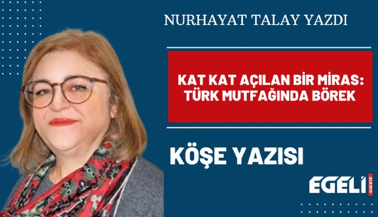 Kat Kat Açılan Bir Miras: Türk Mutfağında Börek