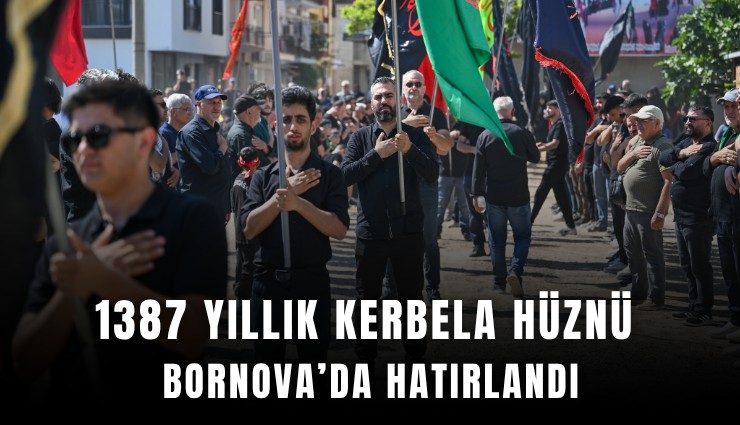 1387 yıllık Kerbela hüznü Bornova’da hatırlandı
