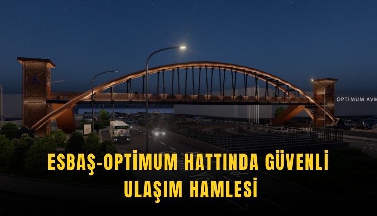 ESBAŞ-Optimum hattında güvenli ulaşım hamlesi