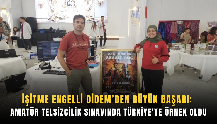İşitme engelli Didem’den büyük başarı: Amatör telsizcilik sınavında Türkiye’ye örnek oldu