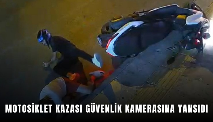 Motosiklet kazası güvenlik kamerasına yansıdı