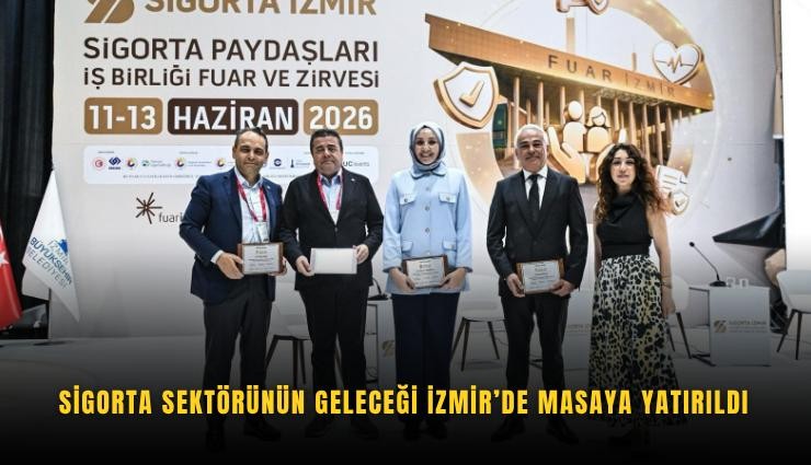Sigorta sektörünün geleceği İzmir’de masaya yatırıldı