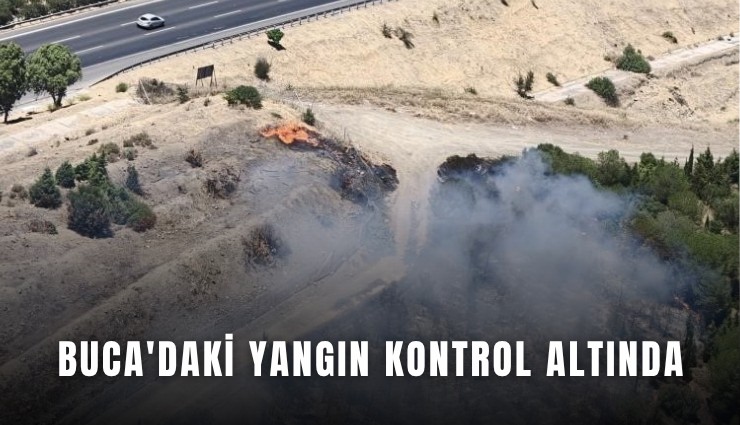 Buca'daki yangın kontrol altında
