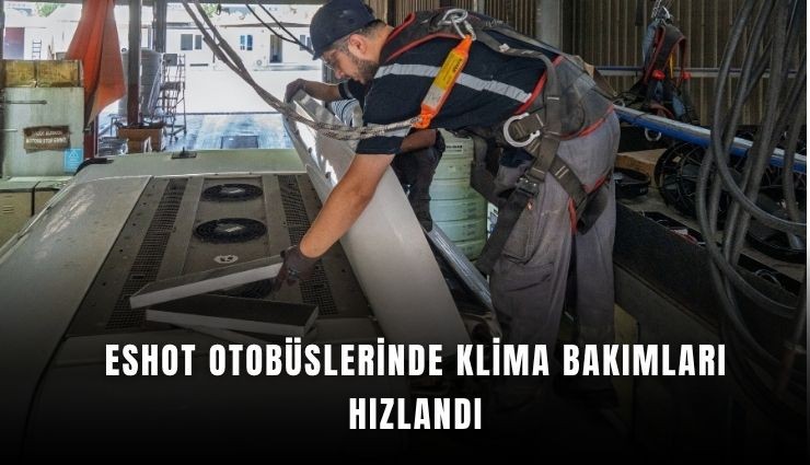 ESHOT’tan yaz sıcaklarına karşı önlem
