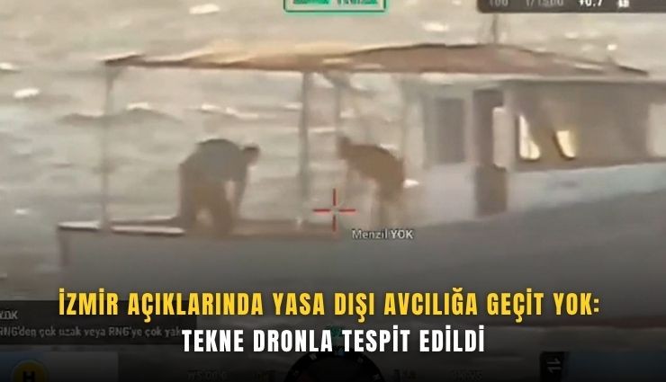 İzmir’de yasa dışı avcılık drondan kaçamadı