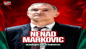 Karşıyaka Basketbol'da Nenad Markovic dönemi
