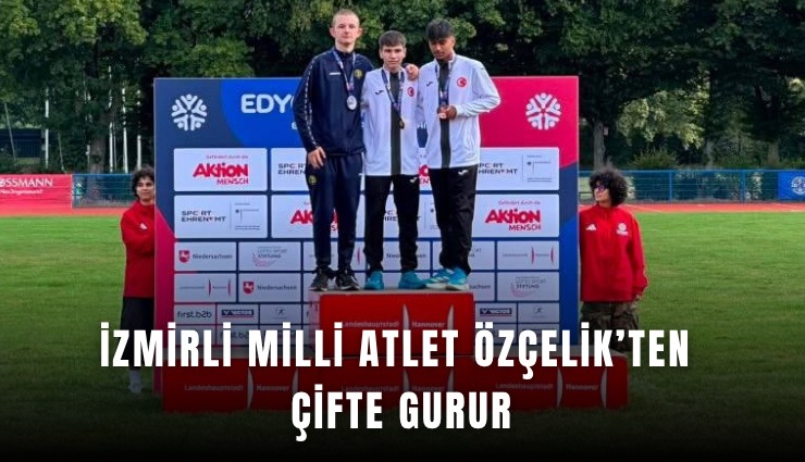 İzmirli milli atlet Özçelik’ten çifte gurur