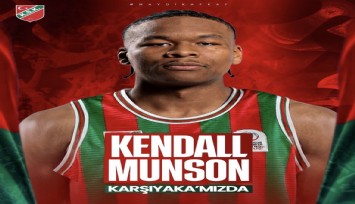 Karşıyaka Basketbol, Kendall Munson'la güçlendi