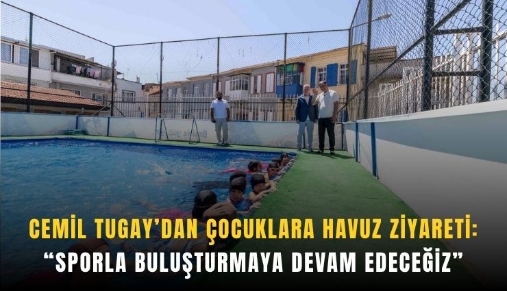 Tugay, yüzme eğitimi alan çocuklarla buluştu