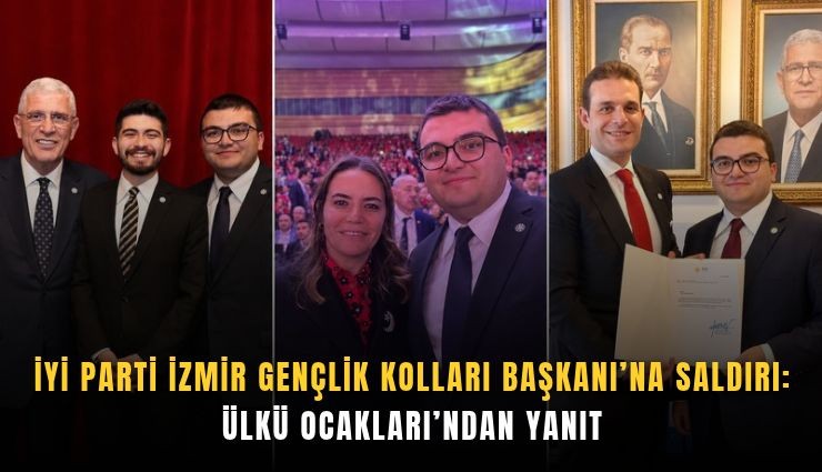 İYİ Parti İzmir Gençlik Kolları Başkanı’na saldırı: Ülkü Ocakları’ndan yanıt
