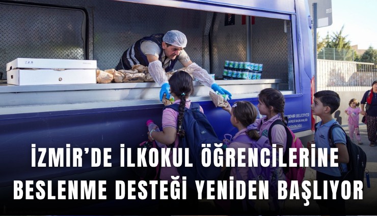 İzmir’de ilkokul öğrencilerine beslenme desteği yeniden başlıyor